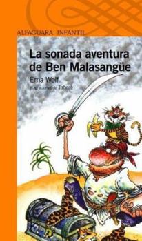 Paperback La Sonada Aventura de Ben Malasangue (Spanish Edition) [Spanish] Book