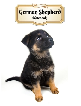 Paperback German Shepherd Notebook: Puppy - Composition Book 150 pages 8.5 x 11 in. - Wide Ruled - Writing Notebook - Lined Paper - Soft Cover - Plain Jou Book