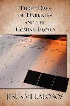 Paperback Three Days of Darkness and the Coming Flood Book
