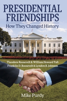 Paperback Presidential Friendships: How They Changed History Book