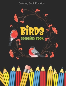 Paperback Coloring Book For Kids: Birds Coloring Book