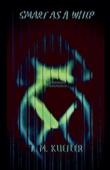 Paperback Smart As A Whip Book