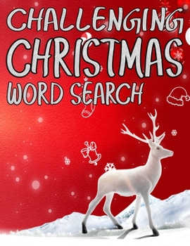 Challenging Christmas Word Search: Exercise Your Brain and Fill Your Heart With Christmas Spirit