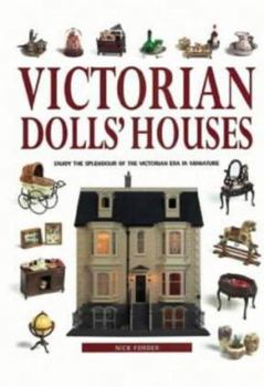Paperback Victorian Doll's Houses : Enjoy the Splendour of the Victorian Era in Miniature Book