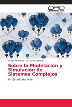 Paperback Sobre la Modelación y Simulación de Sistemas Complejos [Spanish] Book