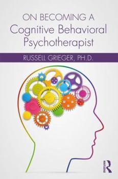 Paperback On Becoming a Cognitive Behavioral Psychotherapist Book