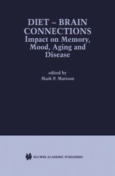 Hardcover Diet -- Brain Connections: Impact on Memory, Mood, Aging and Disease Book
