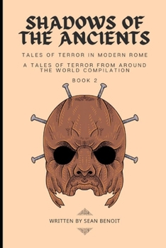 Shadows of the Ancients: Tales of Terror in Modern Rome