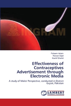 Paperback Effectiveness of Contraceptives Advertisement through Electronic Media Book