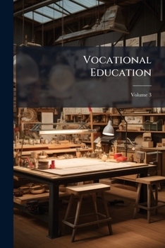 Paperback Vocational Education; Volume 3 Book