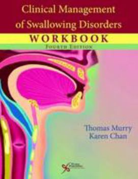 Paperback Clinical Management of Swallowing Disorders, Workbook, Fourth Edition Book