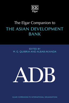 Hardcover The Elgar Companion to the Asian Development Bank (Elgar Companions to International Organisations series) Book