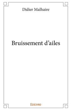 Paperback Bruissement d'ailes [French] Book