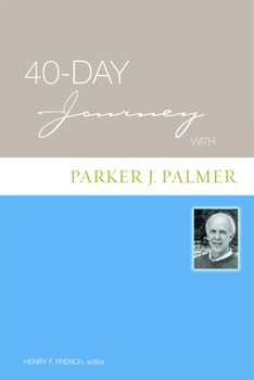 Paperback 40-Day Journey with Parker J. Palmer Book