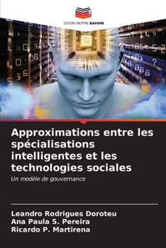 Approximations entre les spécialisations intelligentes et les technologies sociales (French Edition)