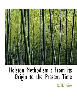 Paperback Holston Methodism: From Its Origin to the Present Time Book