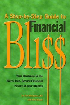 Paperback A Step-By-Step Guide to Financial Bliss Book