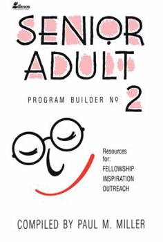 Senior Adult Program Builder No. 2 (Senior Adult Program Builder)