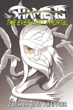 Paperback Shame Is: The Ever Lost Immortal Book