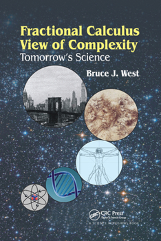 Paperback Fractional Calculus View of Complexity: Tomorrow's Science Book