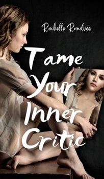 Hardcover Tame Your Inner Critic Book