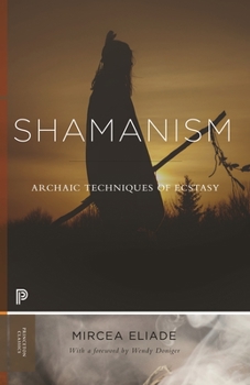 Paperback Shamanism: Archaic Techniques of Ecstasy Book