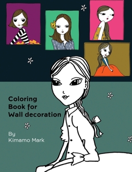 Paperback Coloring book for wall decoration: Turn your hobbies to real home decoration. Book