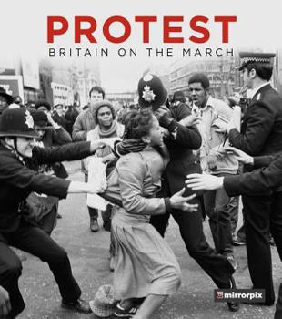 Hardcover Protest: Britain on the March Book