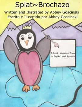 Paperback Splat Brochazo: A dual language book in English and Spanish Book