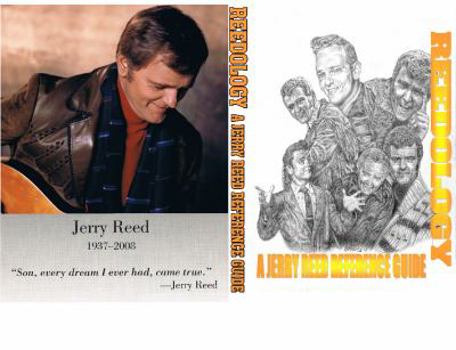 Paperback Reedology A Jerry Reed Reference Guide Book