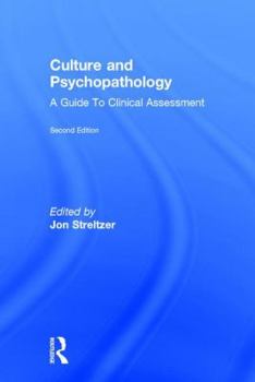 Hardcover Culture and Psychopathology: A Guide To Clinical Assessment Book