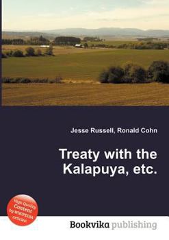 Paperback Treaty with the Kalapuya, Etc. Book