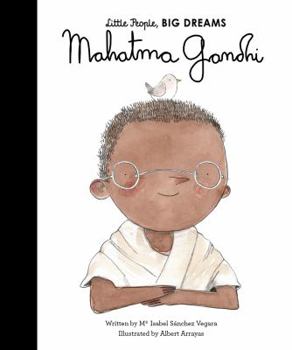 Mahatma Gandhi - Book  of the Little People, Big Dreams