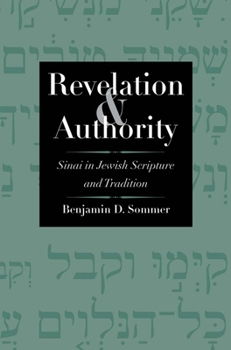 Hardcover Revelation and Authority: Sinai in Jewish Scripture and Tradition Book