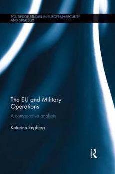 Paperback The EU and Military Operations: A comparative analysis Book