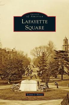 Lafayette Square - Book  of the Images of America: D.C.