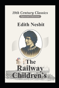 Paperback The Railway Children (A classic's illustrated novel of Edith Nesbit) Book