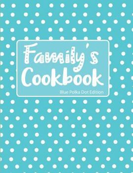 Paperback Family's Cookbook Blue Polka Dot Edition Book