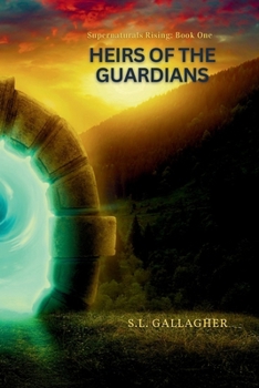 Heirs of the Guardians: Supernaturals Rising: Book One