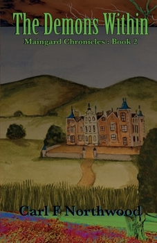 Paperback Maingard Chronicles (Book 2): The Demons Within Book