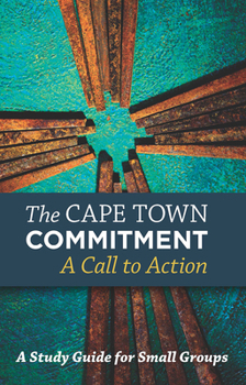 Paperback The Cape Town Commitment: A Call to Action: A Study for Small Groups Book