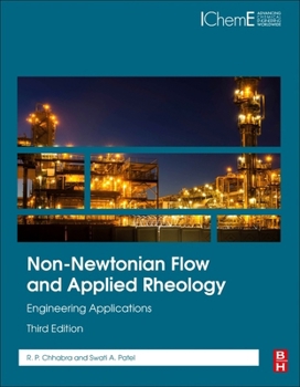 Paperback Non-Newtonian Flow and Applied Rheology: Engineering Applications Book