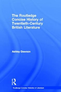 Hardcover The Routledge Concise History of Twentieth-Century British Literature Book