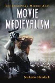 Paperback Movie Medievalism: The Imaginary Middle Ages Book
