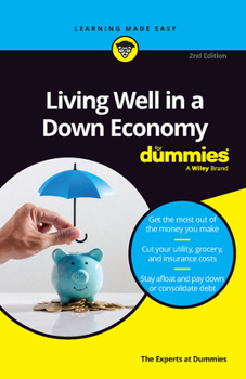 Paperback Living Well in a Down Economy for Dummies Book