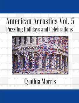 Paperback American Acrostics Volume 5: Puzzling Holidays and Celebrations Book