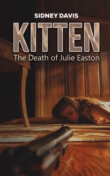 Paperback Kitten: The Death of Julie Easton Book