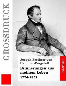 Paperback Erinnerungen aus meinem Leben (Großdruck): 1774-1852 [German] Book