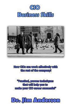 Paperback CIO Business Skills: How CIOs can work effectively with the rest of the company! Book