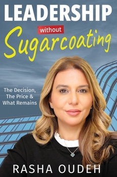 Leadership Without Sugarcoating: The Decision, The Price, and What Remains